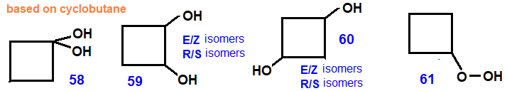 derivatives of cyclobutane diols hydroperoxide constitutional isomers of C4H8O2 E/Z R/S isomers, names skeletal formula